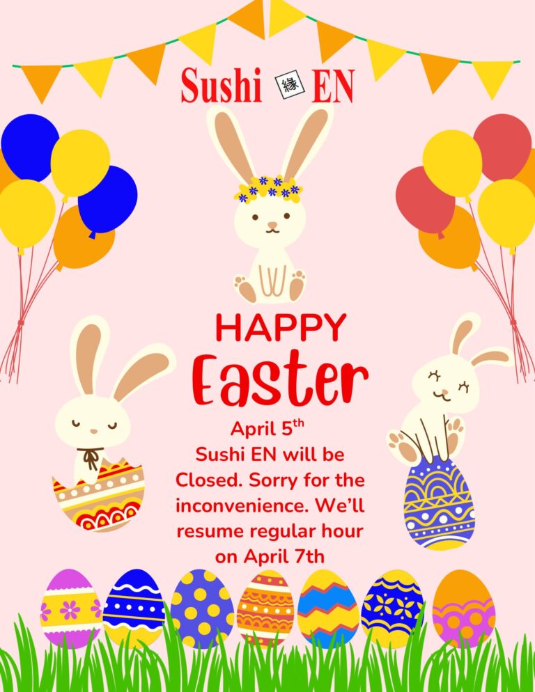 Sushi EN will be closed on Easter Sunday